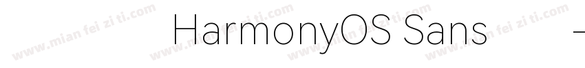 华为鸿蒙HarmonyOS Sans字体字体转换